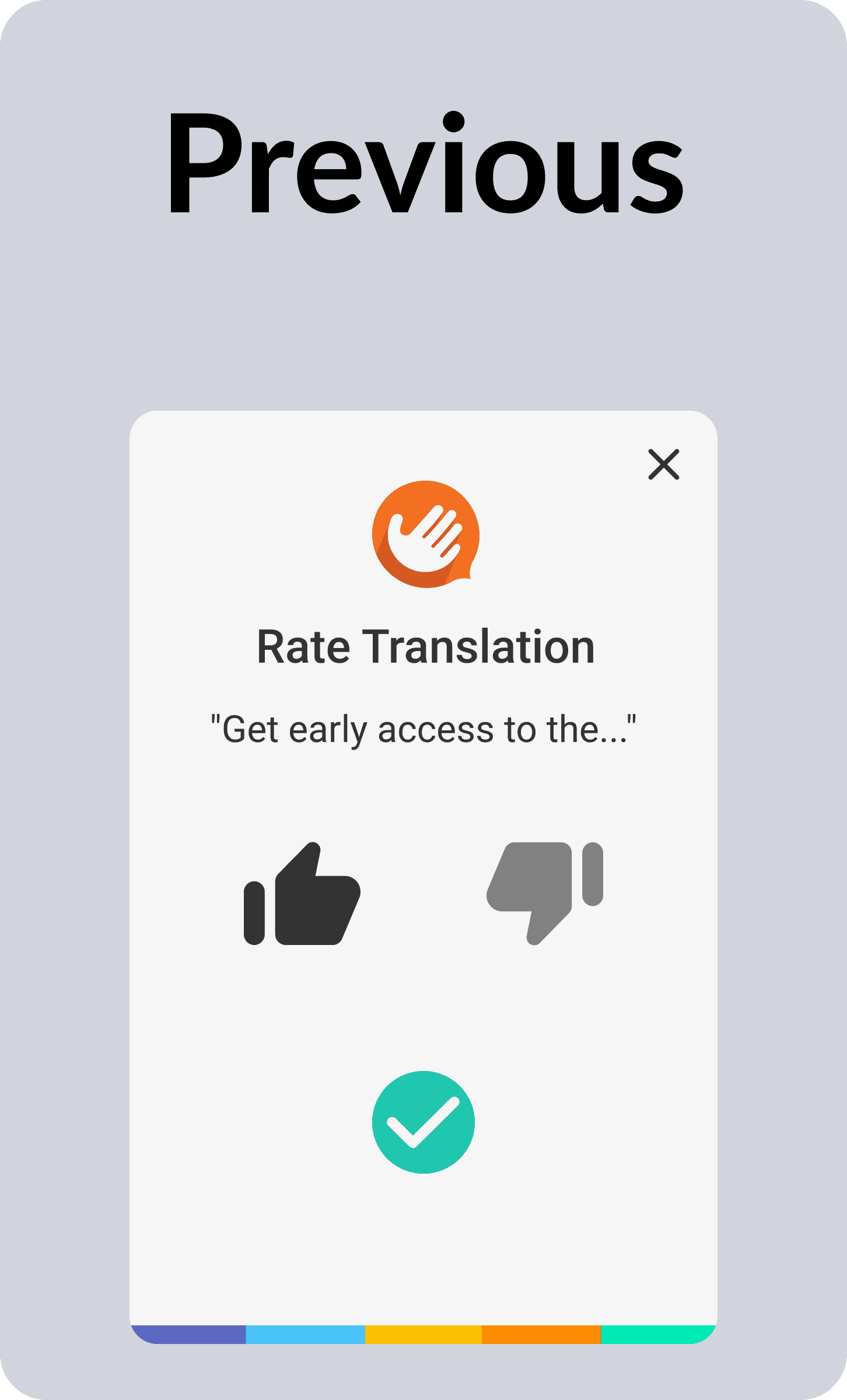 The previous Rate Translation card: a Hand Talk logo, the quoted text being rated, two unlabelled grey thumb icons, and a green circular check button below them.